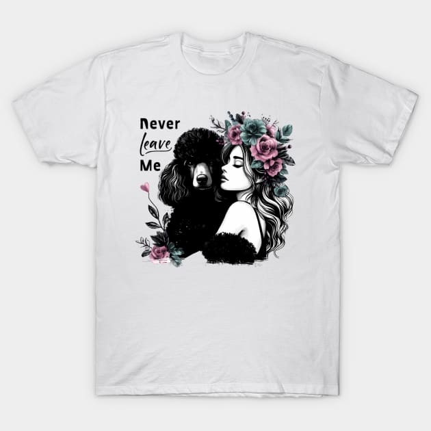 Woman Hugging Poodle With Flowers T-Shirt by coollooks